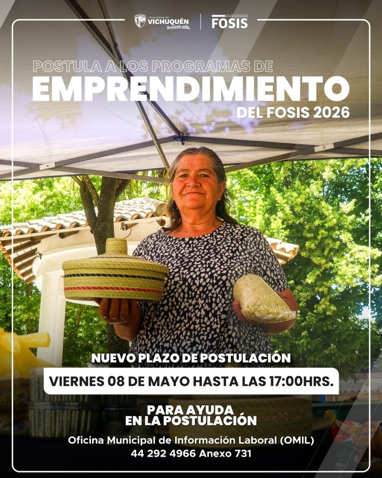 ¡ATENCIÓN EMPRENDEDORES DE VICHUQUÉN – EXTENSIÓN DE PLAZO PROGRAMAS FOSIS 2026!