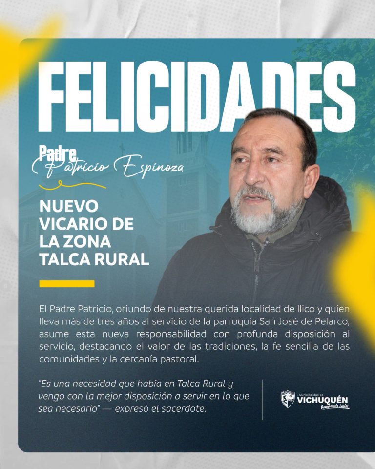 Felicitamos al Padre Patricio Espinoza, oriundo de nuestra querida localidad de Llico, quien ha sido designado como el nuevo Vicario de la Zona Talca Rural.
